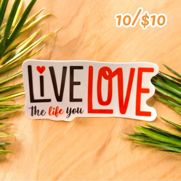 10 / $10 - “Live the Life You Love” Vinyl Sticker - Hearts - Picture 1 of 1